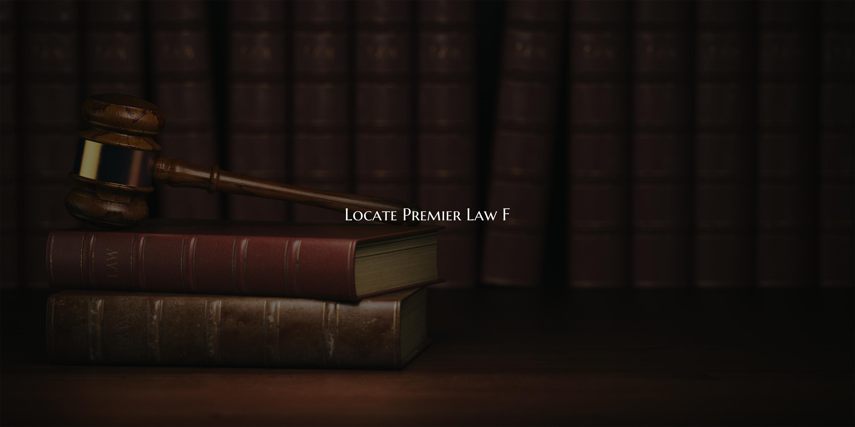 Locate Premier Law F